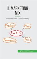 Ebook Il marketing mix di Morgane Kubicki edito da 50Minutes.com (IT)