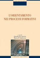 Ebook L’orientamento nei processi formativi di Ornella De Sanctis, Maria D’Ambrosio edito da Liguori Editore