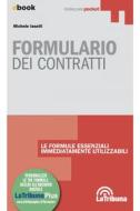 Ebook Formulario dei contratti di Michele Iaselli edito da Casa Editrice La Tribuna