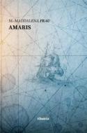 Ebook Amaris di Maddalena Frau edito da Gruppo Albatros Il Filo