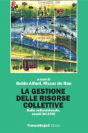 Ebook La gestione delle risorse collettive. Italia settentrionale, secoli  XII-XVIII di AA. VV. edito da Franco Angeli Edizioni