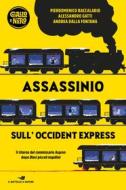 Ebook Assassinio sull'Occident Express di Gatti Alessandro, Baccalario Pierdomenico, Dalla Fontana Andrea edito da Piemme