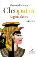 Ebook Cleopatra di Mariagrazia Evre Arena edito da Carocci Editore