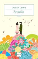 Ebook Arcadia di Groff Lauren edito da Codice Edizioni