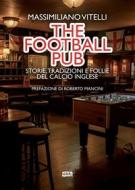 Ebook The The football pub di Massimiliano Vitelli edito da Ultra