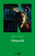 Ebook Sleepwalk di Chaon Dan edito da NN editore