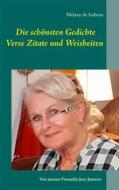 Ebook Die schönsten Gedichte Verse Zitate und Weisheiten di Melany de Isabeau edito da Books on Demand