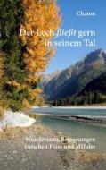 Ebook Der Lech fließt gern in seinem Tal di Chaton Chaton edito da Books on Demand