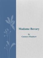 Ebook Madame Bovary di Gustave Flaubert edito da Gustave Flaubert