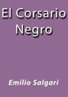 Ebook El corsario negro di Emilio Salgari edito da Emilio Salgari