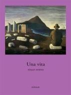 Ebook Una vita di Italo Svevo edito da Ali RIbelli Edizioni