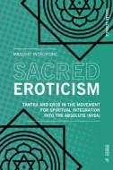 Ebook Sacred Eroticism di Massimo Introvigne edito da Mimesis International