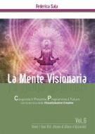 Ebook La Mente Visionaria Vol.6 Vinci i Tuoi vizi (Fumo & Gioco d'azzardo) di Federica Sala edito da Youcanprint
