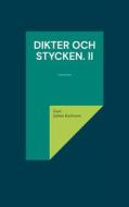 Ebook Dikter och Stycken. II di Gun Jalmo Karlsson edito da Books on Demand