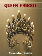 Ebook Queen Margot di Alexandre Dumas edito da E-BOOKARAMA