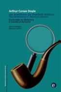 Ebook Escándalo en Bohemia/A Scandal in Bohemia di Arthur Conan Doyle edito da Arthur Conan Doyle