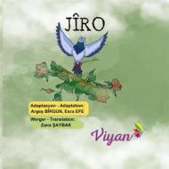 Ebook Jiro di Esra Efe, Zana Saybak, Arges Birgun edito da BoD - Books on Demand