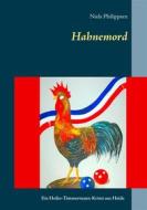 Ebook Hahnemord di Niels Philippsen edito da Books on Demand