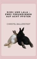 Ebook Sissi und Lala di Christel Ballerstedt edito da Books on Demand