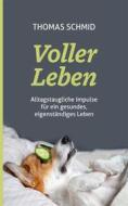 Ebook Voller Leben di Thomas Schmid edito da Books on Demand
