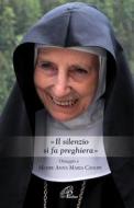 Ebook Il silenzio si fa preghiera di Anna Maria Canopi edito da Edizioni Paoline