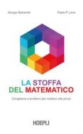 Ebook La stoffa del matematico di Giorgio Balzarotti, Paolo Pietro Lava edito da Hoepli