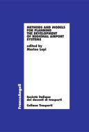 Ebook Methods and models for planning the development of regional airport systems di AA. VV. edito da Franco Angeli Edizioni