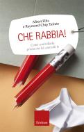 Ebook Che rabbia! di Ellis Albert, Tafrate Indietro Raymond Chip edito da Edizioni Centro Studi Erickson
