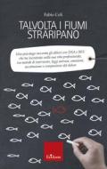 Ebook Talvolta i fiumi straripano di Celi Fabio edito da Edizioni Centro Studi Erickson