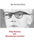 Ebook Filip Stenson och Marieborgsmetoden di Bo István Zelei edito da Books on Demand