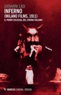 Ebook Inferno (Milano Films, 1911) di Giovanni Lasi edito da Mimesis Edizioni