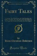 Ebook Fairy Tales di Hans Christian Andersen edito da Forgotten Books