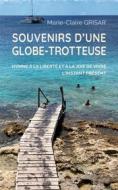 Ebook Souvenirs d&apos;une globe-trotteuse di Marie-Claire Grisar edito da Books on Demand