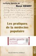 Ebook Les pratiques de la médecine populaire di René Henry edito da Dricot