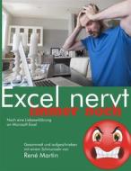 Ebook Excel nervt immer noch di Rene Martin edito da Books on Demand