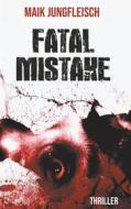 Ebook Fatal Mistake di Maik Jungfleisch edito da Books on Demand