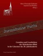 Ebook Gestalten und Geschichten der Hebräischen Bibel in der Literatur des 20. Jahrhunderts di Hans-Christoph Goßmann edito da Traugott Bautz