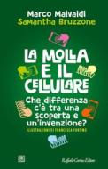 Ebook La Molla e il cellulare di M. Malvaldi, Samantha Bruzzone edito da Raffaello Cortina Editore