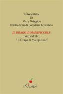 Ebook Il Drago di Manipiccole di Mary Griggion edito da il Ciliegio Edizioni