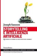 Ebook Storytelling e intelligenza artificiale di Joseph Sassoon edito da Franco Angeli Edizioni
