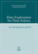 Ebook Data Exploration for Data Science di Ivan Luciano Danesi, Federica Perugini edito da EDUCatt