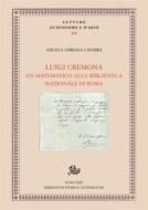 Ebook Luigi Cremona di Angela Adriana Cavarra edito da Edizioni di Storia e Letteratura