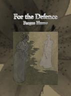 Ebook For the Defence di Fergus Hume edito da Fergus Hume