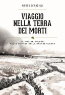 Ebook Viaggio nella terra dei morti di Marco Scardigli edito da UTET