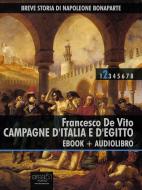 Ebook Breve storia di Napoleone Bonaparte vol. 2 (ebook + audiolibro) di Francesco De Vito edito da Area51 Publishing