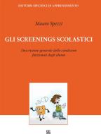 Ebook Gli Screenings Scolastici di Mauro Spezzi edito da Sette Città