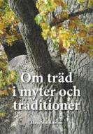 Ebook Om träd i myter och traditioner di Maja Wahlström edito da Books on Demand
