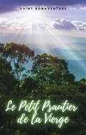 Ebook Le Petit Psautier de la Vierge di Saint Bonaventure edito da Cervantes Digital