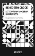Ebook Letteratura moderna scandinava di Benedetto Croce edito da Sinapsi Editore