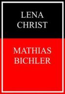 Ebook Mathias Bichler di Lena Christ edito da Books on Demand